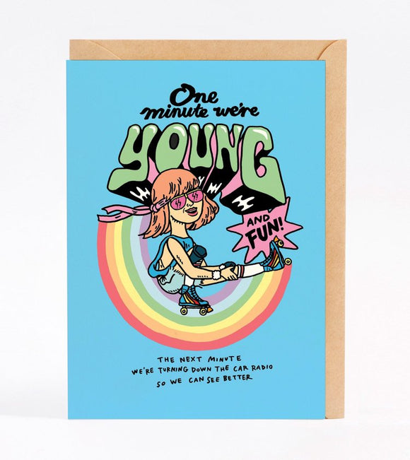 Wally Paper Co Greeting Card - Young And Fun. Sold at Have You Met Charlie?, a unique gift shop located in Adelaide, South Australia,