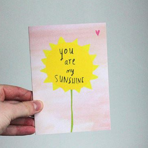 Nicola Rowlands Card - You Are My Sunshine from have you met charlie a gift shop with Australian unique handmade gifts in Adelaide South Australia