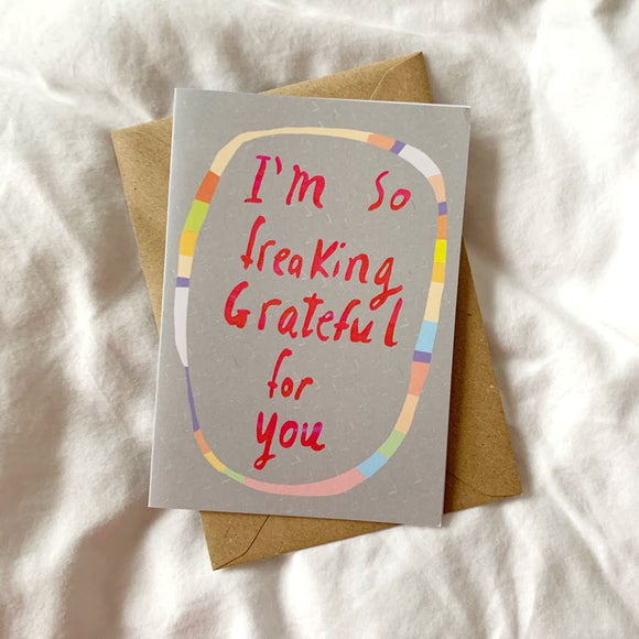 Nicola Rowlands Card - I'm So Freaking Grateful for You